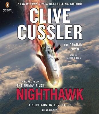 Nighthawk - Cussler, Clive, and Brown, Graham, and Brick, Scott (Read by)