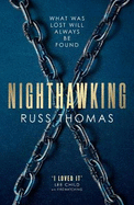 Nighthawking: The gripping follow-up to the bestselling Firewatching