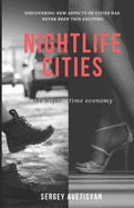 Nightlife Cities: the night-time economy