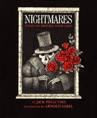 Nightmares: Poems to Trouble Your Sleep - Prelutsky, Jack