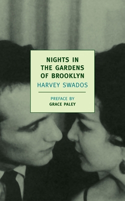 Nights in the Gardens of Brooklyn - Swados, Harvey, and Paley, Grace (Preface by)