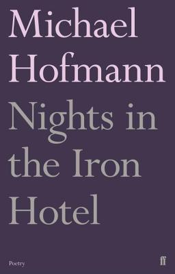 Nights in the Iron Hotel - Hofmann, Michael