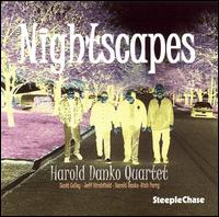 Nightscapes - The Harold Danko Quartet