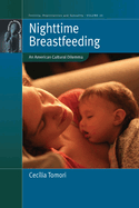 Nighttime Breastfeeding: An American Cultural Dilemma