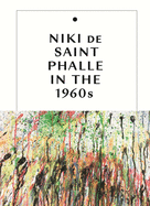 Niki de Saint Phalle in the 1960s