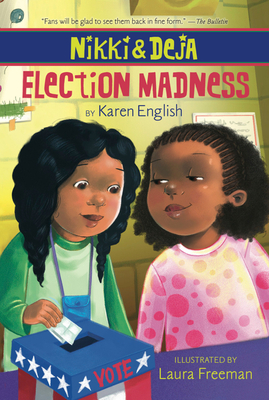 Nikki and Deja: Election Madness: Nikki and Deja, Book Four - English, Karen