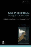 Niklas Luhmann: Law, Justice, Society