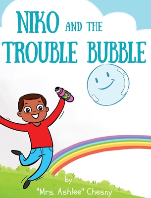 Niko and The Trouble Bubble - Chesny, Mrs Ashlee