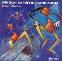 Nikolai Kapustin: Piano Music - Steven Osborne (piano)