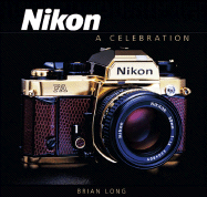 Nikon: A Celebration - Long, Brian