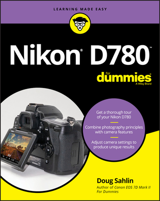 Nikon D780 for Dummies - Sahlin, Doug