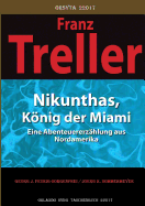 Nikunthas, Knig der Miami: Eine Abenteuererzhlung aus Nordamerika