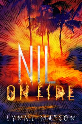 Nil on Fire - Matson, Lynne