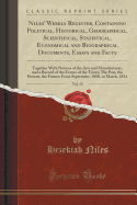 Niles' Weekly Register, Containing Political, Historical, Geographical, Scientifical, Statistical, Economical and Biographical Documents, Essays and Facts, Vol. 45: Together with Notices of the Arts and Manufactures, and a Record of the Events of the Time