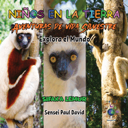 Nin os en la Tierra Aventuras de vida Silvestre - Explora el Mundo Sifaka Lemur - Madagascar