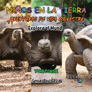 Nin os en la Tierra Aventuras de vida Silvestre - Explora el Mundo Tortoise - Ecuador