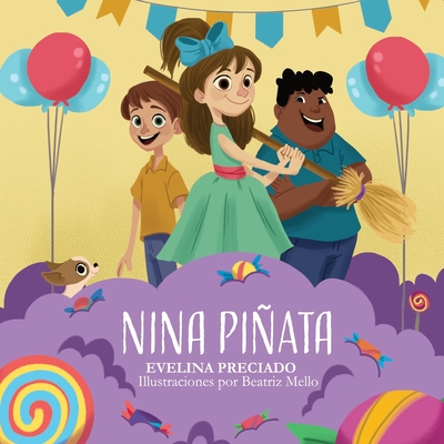Nina Piata: Spanish Version - Mello, Beatriz (Illustrator), and Preciado, Evelina
