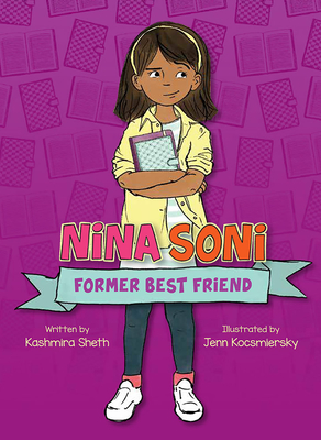 Nina Soni, Former Best Friend - Sheth, Kashmira