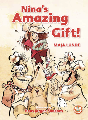 Nina's Amazing Gift! - Lunde, Maja, and Sykes, Jenny (Translated by)