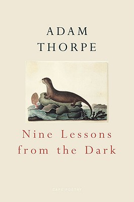 Nine Lessons from the Dark - Thorpe, Adam