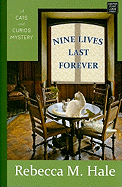 Nine Lives Last Forever