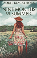 Nine Months Of Summer