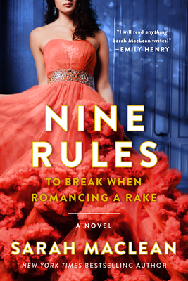 Nine Rules to Break When Romancing a Rake - MacLean, Sarah