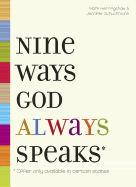 Nine Ways God Always Speaks: Offer Only Available in Certain States