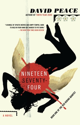 Nineteen Seventy-Four: The Red Riding Quartet, Book One - Peace, David