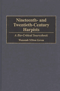 Nineteenth- And Twentieth-Century Harpists: A Bio-Critical Sourcebook