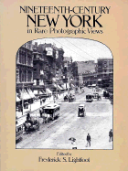 Nineteenth-Century New York in Rare Photographic Views - Lightfoot, Frederick S