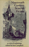 Nineteenth-Century Scottish Fiction: Critical Essays - Campbell, Ian