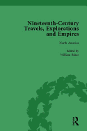 Nineteenth-Century Travels, Explorations and Empires, Part I Vol 2: Writings from the Era of Imperial Consolidation, 1835-1910