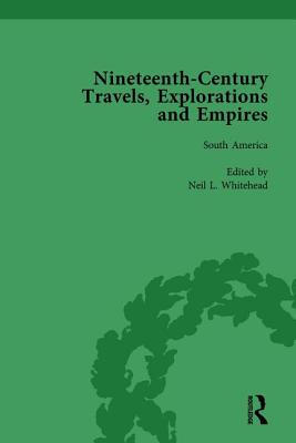 Nineteenth-Century Travels, Explorations and Empires, Part II vol 8: Writings from the Era of Imperial Consolidation, 1835-1910 - Kitson, Peter J, and Baker, William