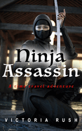 Ninja Assassin: A Time Travel Romance