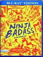 Ninja Badass [Blu-ray] - Ryan Harrison