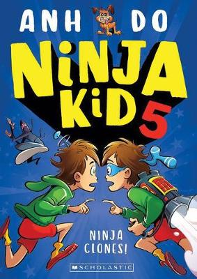 Ninja Clones! (Ninja Kid 5) - Do, Anh