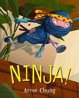 Ninja! - Chung, Arree