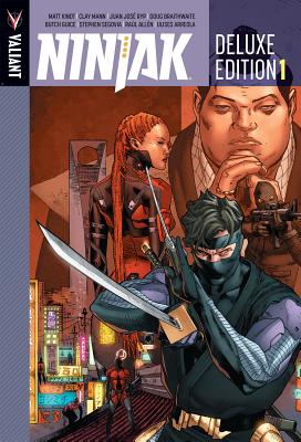 Ninjak Deluxe Edition Book 1 - Kindt, Matt, and Mann, Clay (Artist), and Ryp, Juan Jose (Artist)