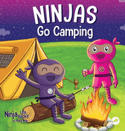 Ninjas Go Camping: A Rhyming Children's Book About Camping