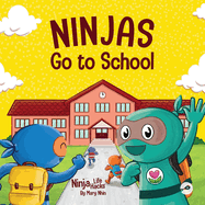 Ninjas Go to School: A Rhyming Children's Book About School