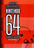 Nintendo 64 Games Guide, Volume 2 - Wartow, Ronald, and Rich, J, and Cain, C