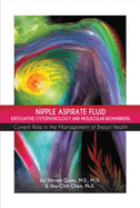 Nipple Aspirate Fluid Exfoliative Cytopathology and Molecular Biomarkers, Volume 1: Current Role in the Management of Breast Health