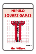 Nipulo Square Games: Volume II