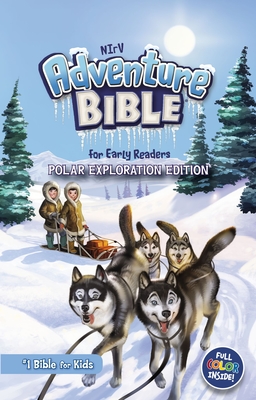 NIrV, Adventure Bible for Early Readers, Polar Exploration Edition, Hardcover, Full Color: #1 Bible for Kids - Zonderkidz