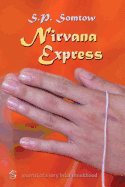 Nirvana Express: Journal of a Very Brief Monkhood