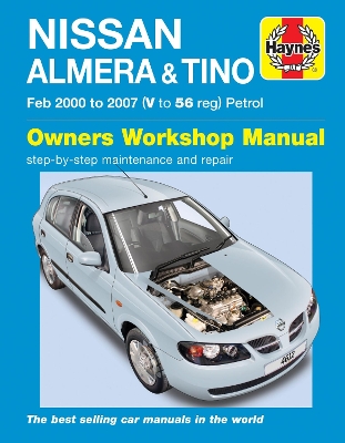 Nissan Almera & Tino Petrol (Feb 00 - 07) Haynes Repair Manual - Haynes Publishing