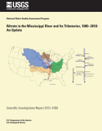 Nitrate in the Mississippi River and Its Tributaries, 1980?2010: An Update - Hirsch, Robert M, and Sprague, Lori A, and Murphy, Jennifer C