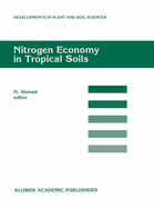 Nitrogen Economy in Tropical Soils: Proceedings of the International Symposium on Nitrogen Economy in Tropical Soils, Held in Trinidad, W.I., January 9-14, 1994