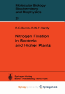 Nitrogen Fixation in Bacteria and Higher Plants